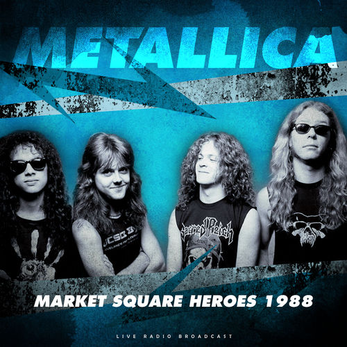 [Image: Metallica-Market-Square-Heroes-1988-24-B...z-FLAC.jpg]