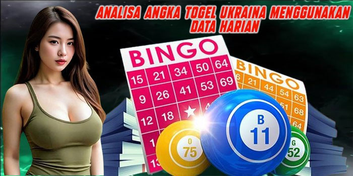 Analisa Angka Togel Ukraina Menggunakan Data Harian
