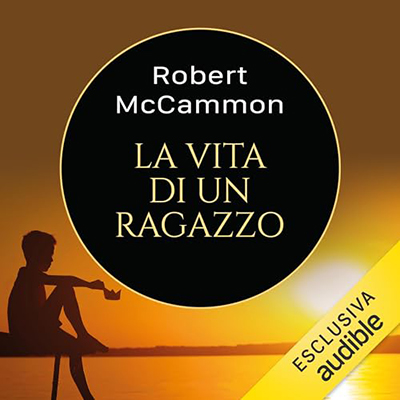 Robert R. McCammon - La vita di un ragazzo (2023) (mp3 - 128 kbps)