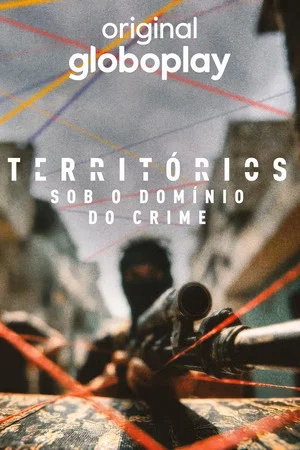 Territórios: Sob o Domínio do Crime 1ª Temporada (2026) WEB-DL 1080p Nacional
