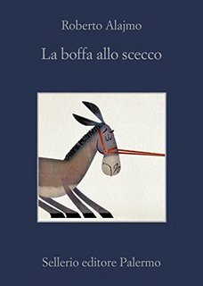 Roberto Alajmo - La boffa allo scecco (2023)