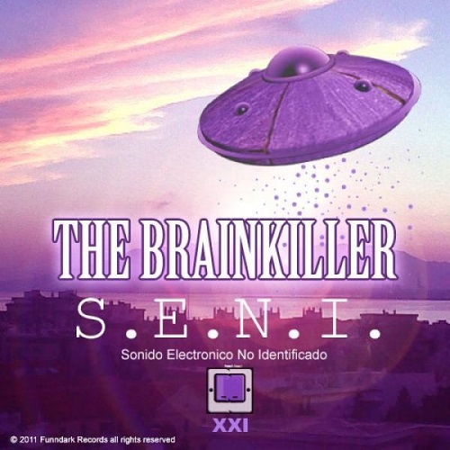 The Brainkiller - S.E.N.I (2011) EP