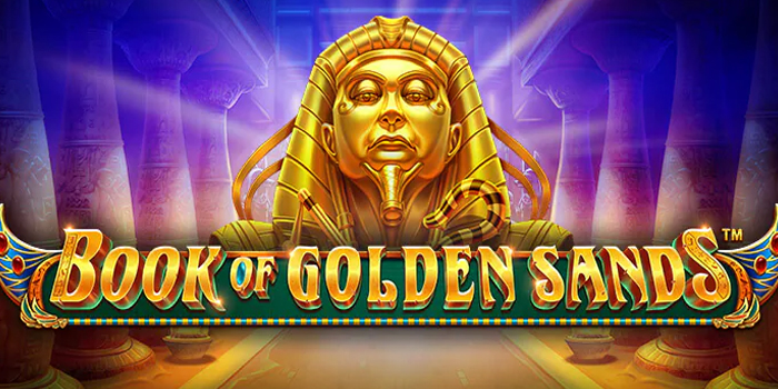 Trik Gacor Slot Book of Golden Sands Supaya Profit Stabil