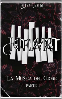 Alexa Rinaldi - HEART: La Musica Del Cuore Vol. 1. (2024)