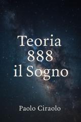 Paolo Ciraolo – Teoria 888 il sogno (2026)