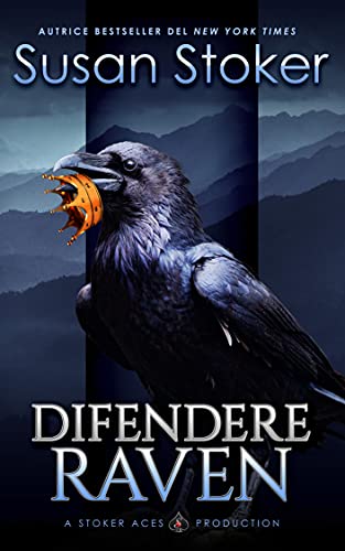 Susan Stoker - Difendere Raven (Mercenari di Montagna Vol. 7) (2021) Susan Stoker - Difendere Raven (Mercenari di Montagna Vol. 7) (2021)
