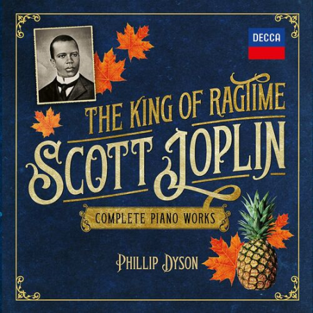 2ce37112 9e22 467b a91f aa6496d649fc - Phillip Dyson - Scott Joplin - The King of Ragtime: Complete Piano Works (2022)