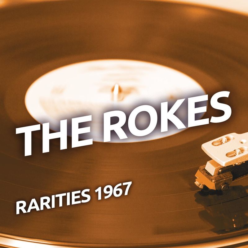 The Rokes - The Rokes - Rarities 1967 (Album, RCA Records Label, 2017) FLAC