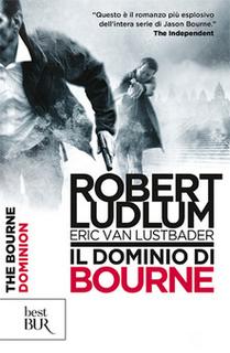 Robert Ludlum, Eric Van Lustbader - Il dominio di Bourne (2012) .mp3 - 32 kbps