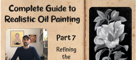 Complete Guide to Realistic Oil Painting - Part 7: Refining the Grisaille