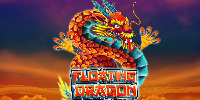 Rahasia Jackpot Slot Floating Dragon di Situs Sultanslot365