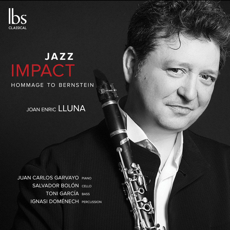 Joan Enric Lluna - Jazz Impact: Hommage to Bernstein (2019) .FLAC