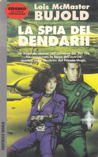 Lois McMaster Bujold - La spia dei Dendarii (1996)
