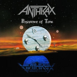 Anthrax-Persistence-Of-Time.jpg