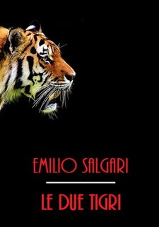 Emilio Salgari - Le due tigri (2024)