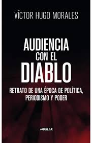AUDIENCIA CON EL DIABLO, VICTOR HUGO MORALES