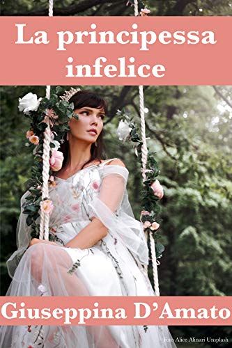 Giuseppina D’Amato – La principessa infelice (2020)