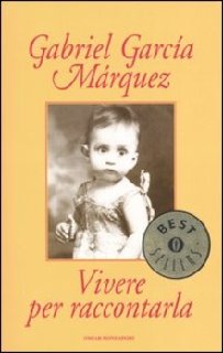 Gabriel García Márquez - Vivere per raccontarla (2003)