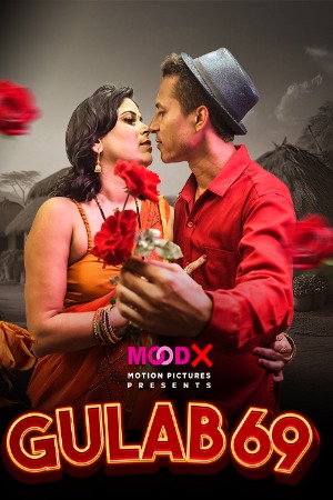 Gulab 69 (2025) Hindi MoodX Short Films | 1080p | 720p | 480p | WEB-DL | Download | Watch Online