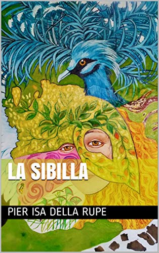Pier  Isa Della Rupe- La Sibilla  (2020)