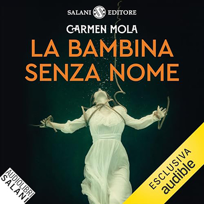 Carmen Mola - La bambina senza nome꞉ I casi dell'ispettrice Elena Blanco 3 (2024) (mp3 - 128 kbps)