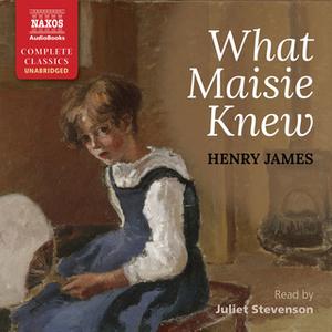 What Maisie Knew [Audiobook]