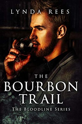 Lynda Rees - The Bloodline Series Vol. 10. The Bourbon Trail (2019)