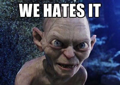 we-hates-it.jpg