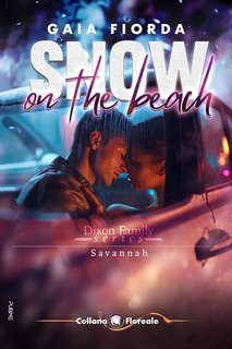 Gaia Fiorda - Family Dixon Series: Savannah. Snow on the beach (2024)