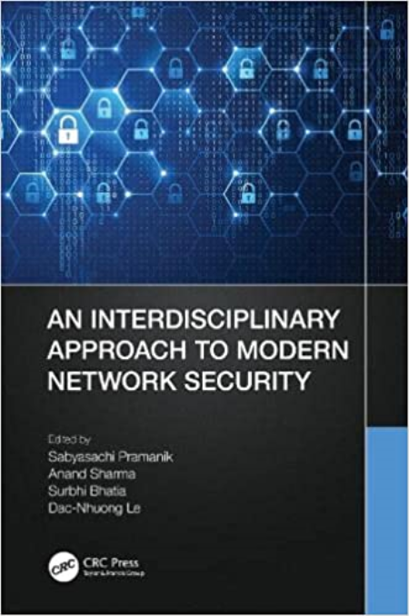 An Interdisciplinary Approach to Modern Network Security An Interdisciplinary Approach to Modern Network Security