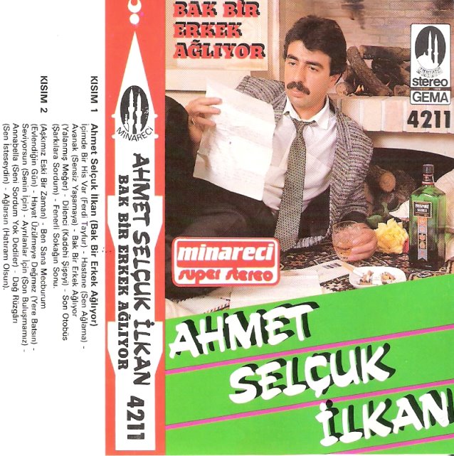 Ahmet Selçuk Ilkan - Bak Bir Erkek Agliyor (2)