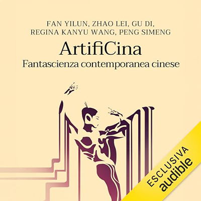 Fan Yilun - ArtifiCina꞉ Fantascienza contemporanea cinese (2024) (mp3 - 128 kbps)