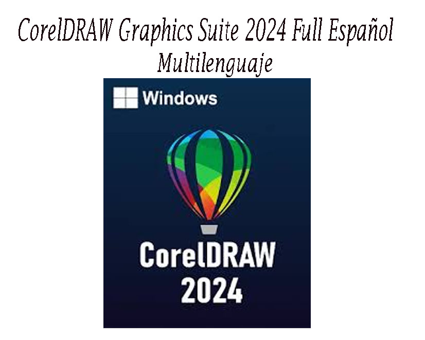 CorelDRAW Graphics Suite 2024 Español Diseño Gráfico Profesional
