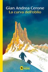 Gian Andrea Cerone – La curva dell’oblio (2025)