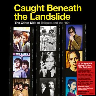 Caught Beneath The Landslide  (The Other Side Of Britpop And The '90s) [4CD] (2021) .Flac