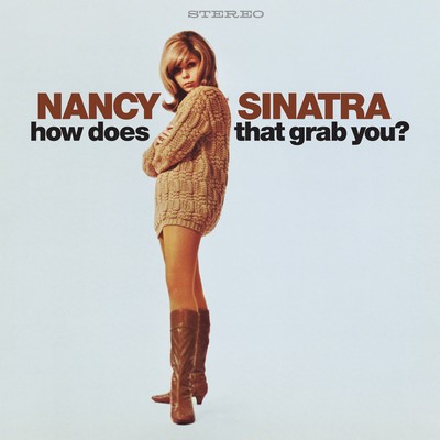 Nancy Sinatra - How Does That Grab You? (1966) [2024, Deluxe Edition, CD-Quality + Hi-Res] [Official Digital Release]