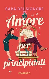 Sara Del Signore - Amore per principianti (2023)