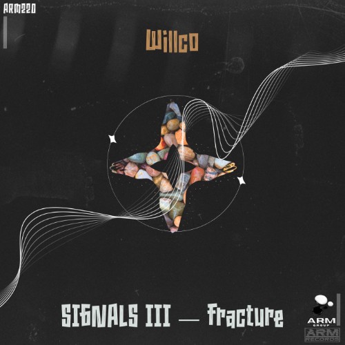 Willco - SIGNALS III  Fracture (2026)