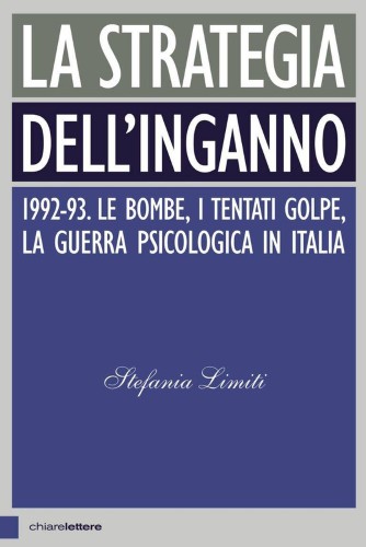 Stefania Limiti - La strategia dell'inganno. 1992-93 (2017)