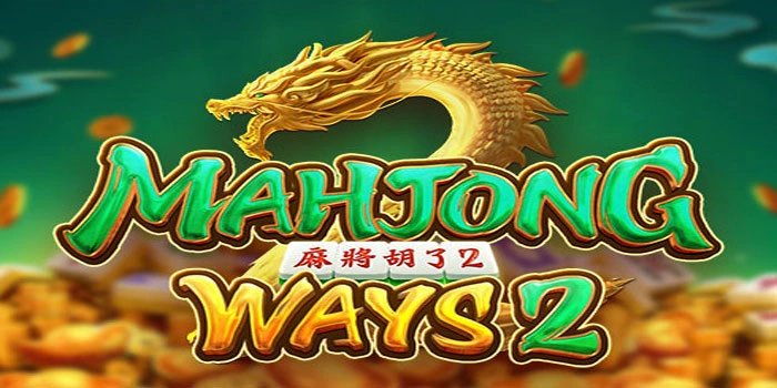 Strategi Menang Slot Mahjong Ways 2 Yang Tidak Pernah Gagal