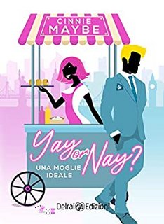 Cinnie Maybe - Yay or nay? Una moglie ideale (2023)
