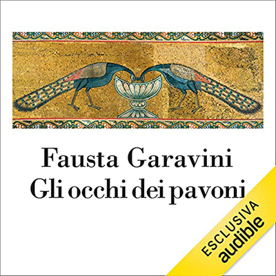 Fausta Garavini - Gli occhi dei pavoni (2021) (mp3 - 128 kbps)