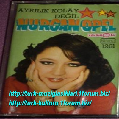 Nurcan Opel - Ayrilik Kolay Degil (Turkuola)