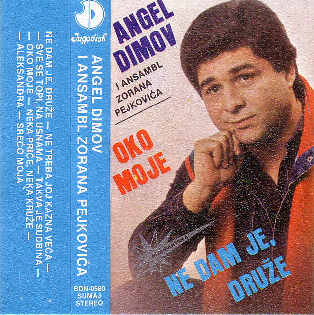 Angel_Dimov_1985_-_Ne_Dam_Je__Druze_Kaseta