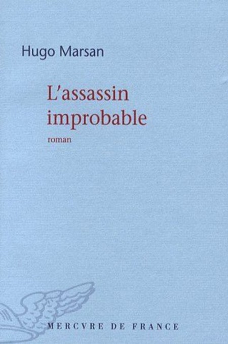 L-assassin-improbable-Hugo-Marsan.jpg