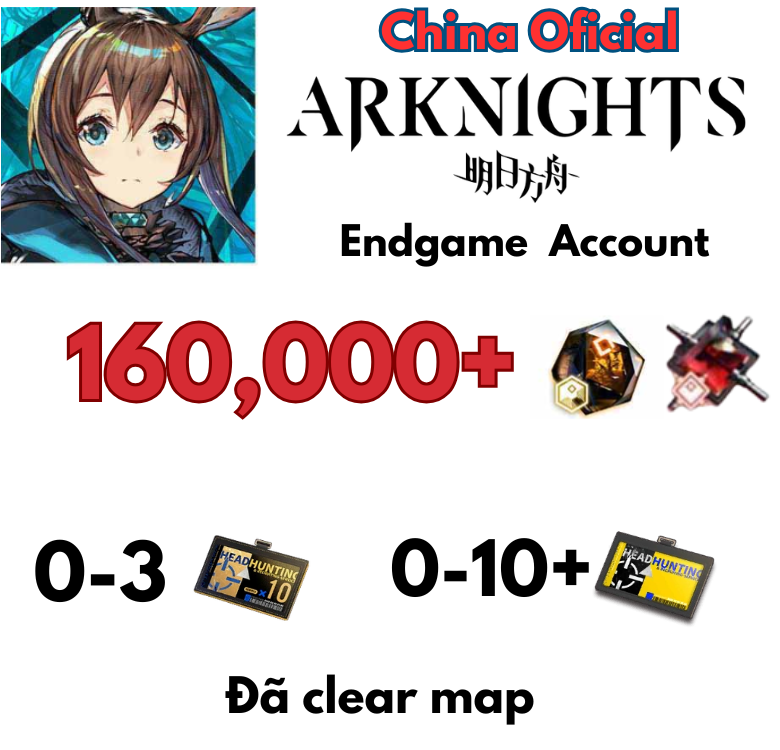 [China Official] Arknights Endgame Accounts Bản Trung Quốc 