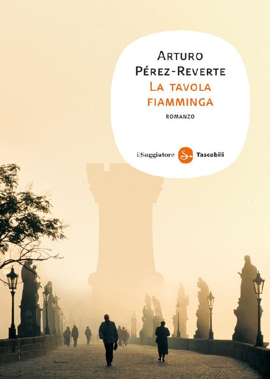 Arturo Pérez-Reverte – La tavola fiamminga (2012)