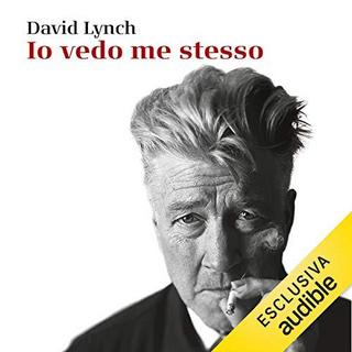 David Lynch - Io vedo me stesso (2019) .mp3 - 64 kbps