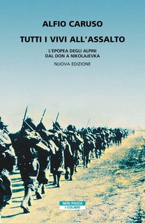 Alfio Caruso – Tutti vivi all'assalto (2022)