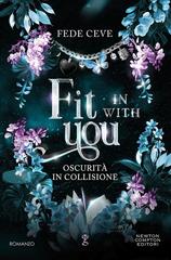 Fede Ceve – Fit in with you. Oscurità in collisione (2025)